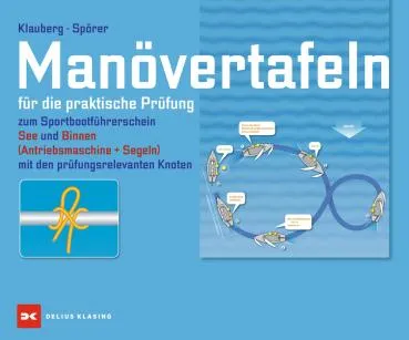 Manövertafeln - Infos zur praktischen Prüfung 'SBF Binnen' und 'SBF See'