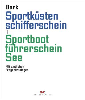 Sportküstenschifferschein + Sportbootführerschein See (Bark) Lehrbuch