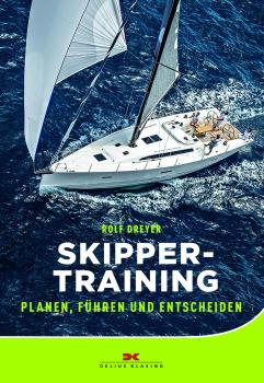 Skippertraining - Planen, Führen und Entscheiden