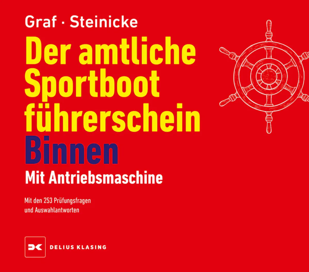Der amtliche Sportbootführerschein Binnen mit Antriebsmaschine