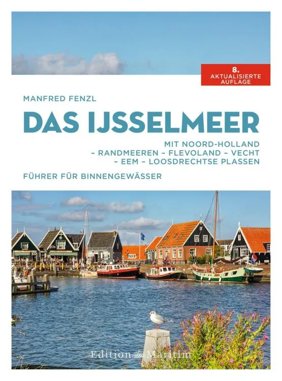 Das Ijsselmeer - Segeln - Autor Fenzl