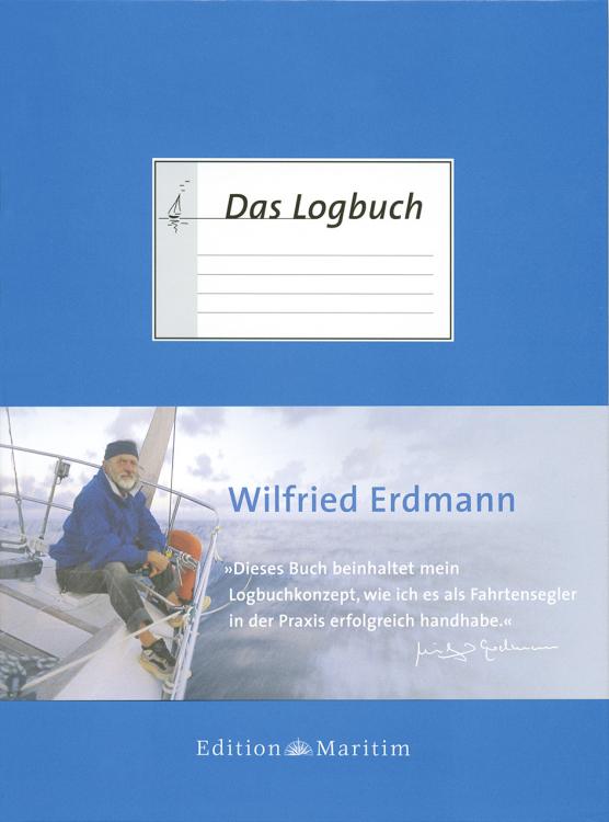 Das Logbuch von Wilfried Erdmann