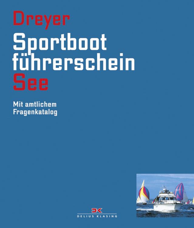 Sportbootführerschein See Lehrbuch (Dreyer)