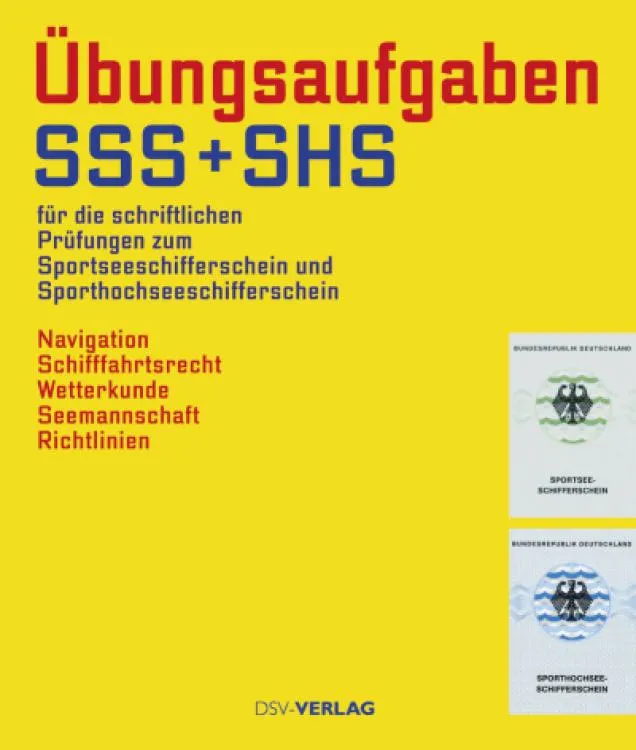 Übungsaufgaben SSS und SHS Segelschein