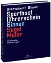 Binnen Lehrbuch Segel und Motor Overschmidt